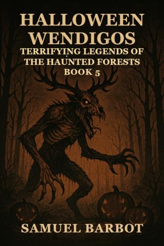 Couverture de Halloween Wendigos: Terrifying Legends of the Haunted Forests - Book 5