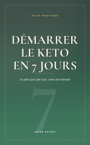 Demarrer le Keto en 7 Jours