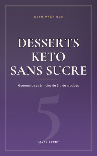 Desserts Keto sans Sucre