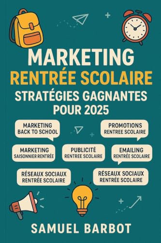 Couverture de Marketing Rentrée Scolaire: Stratégies Gagnantes pour 2025